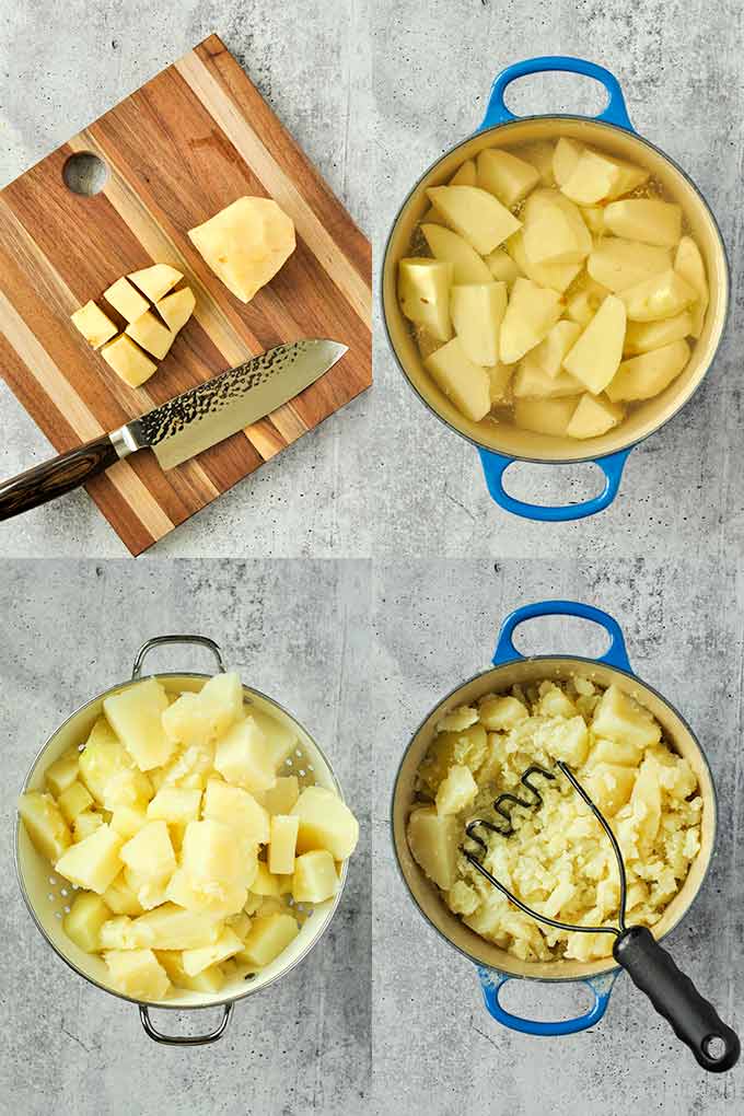 Cut up potatoes, boil potatoes, drain and mash.